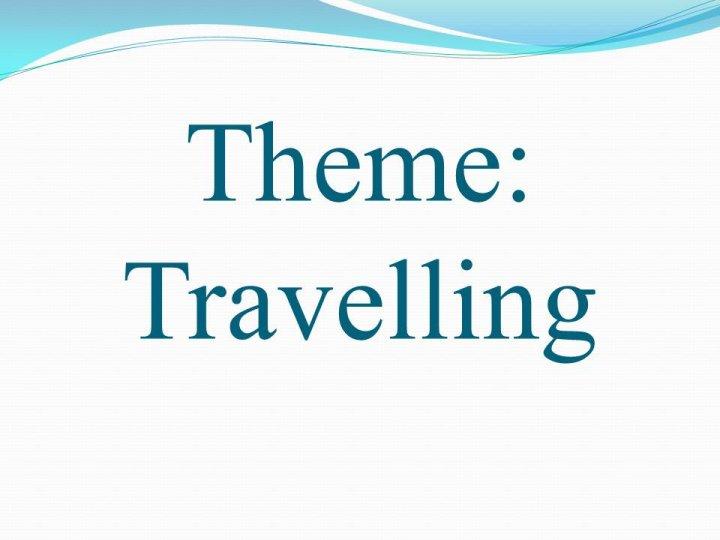"Travelling" ашық сабақ